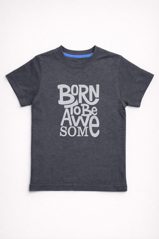 Born to Be Awesome Graphic T-Shirt